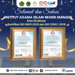 IAIN Manado Raih Sertifikasi ISO 9001:2015 dan ISO 21001:2018, Penutup Tahun yang Membanggakan