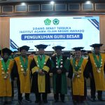 IAIN Manado Kukuhkan 4 Guru Besar dalam Sidang Senat Terbuka, Teguhkan Komitmen Keilmuan dan Keislaman